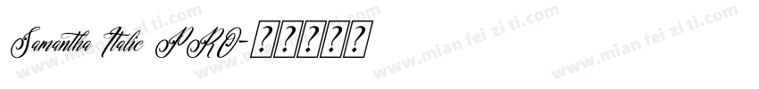 Samantha Italic PRO字体转换